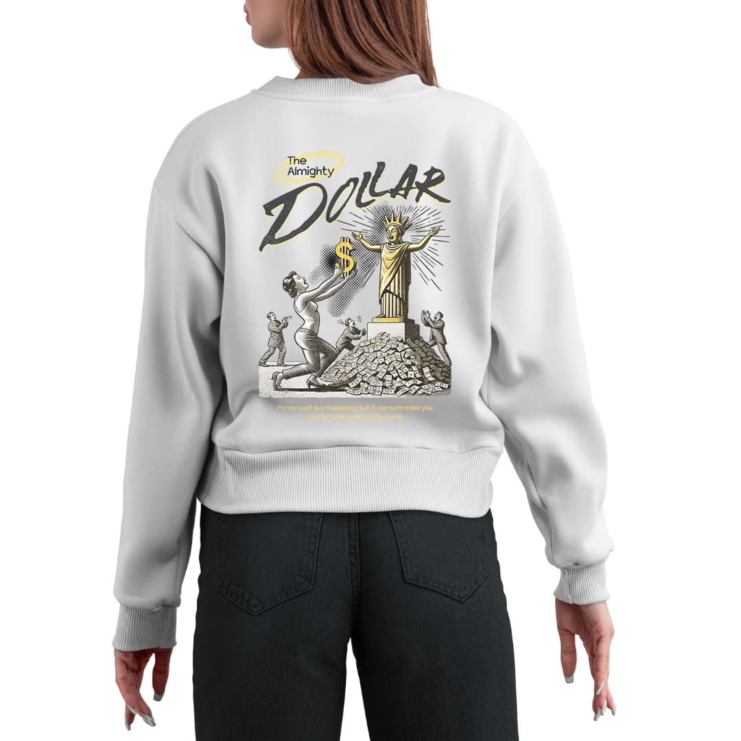 Dollar Women's Sweatshirt