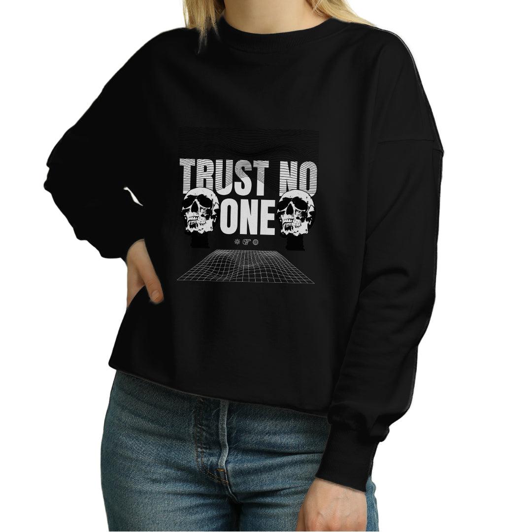 Trust no one Women's Sweatshirt