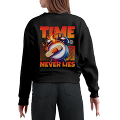 Time never lies Women's Sweatshirt